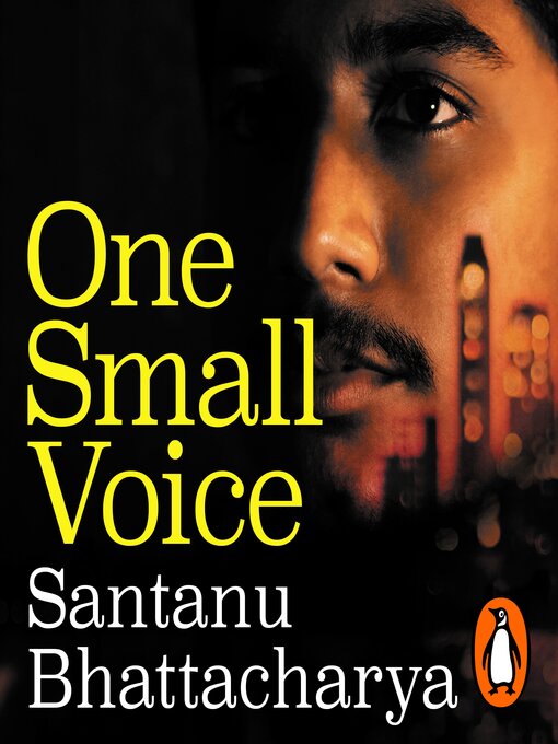 Title details for One Small Voice by Santanu Bhattacharya - Available